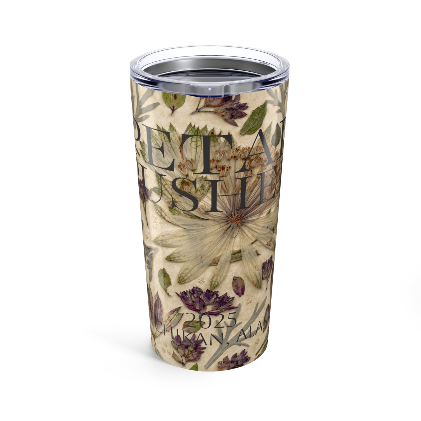 Petal Pusher AK -Tumbler 20oz
