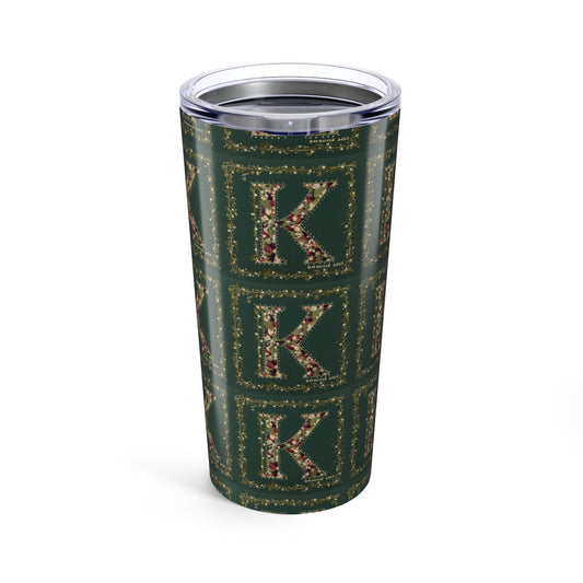 Begins with 'K' -Tumbler 20oz